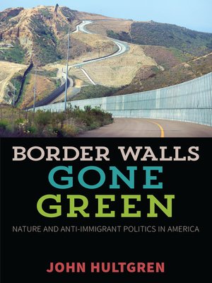 cover image of Border Walls Gone Green